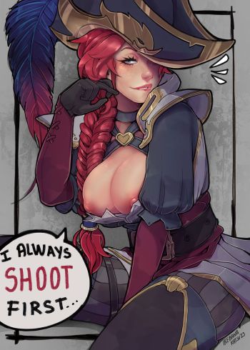 Miss Fortune Always Shoots First